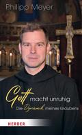Gott macht unruhig