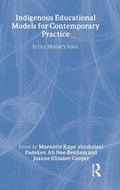 Indigenous Educational Models for Contemporary Practice