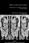 Política y estética de los cuerpos.Distribución de lo sensible  en la literatura y las artes visuales