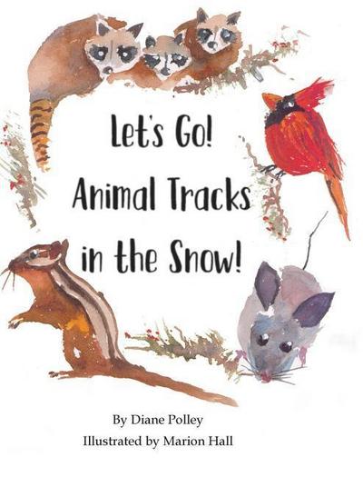 Let’s Go! Animal Tracks in the Snow!