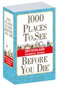 1000 Places To See Before You Die Deutschland, Österreich, Schweiz
