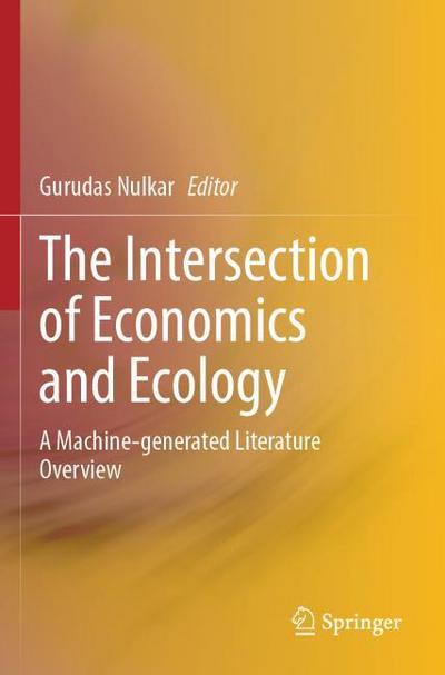 The Intersection of Economics and Ecology
