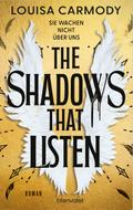 The Shadows That Listen - Sie wachen nicht über un ...