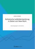 Ästhetische Leitbildentwicklung in Zeiten von New Work