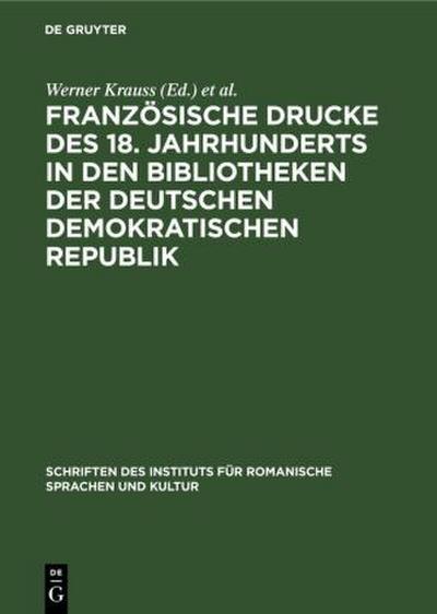 Französische Drucke des 18. Jahrhunderts in den Bibliotheken der Deutschen Demokratischen Republik