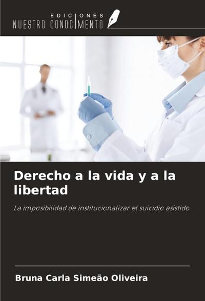 Derecho a la vida y a la libertad