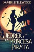 Jedrek y la Princesa Pirata