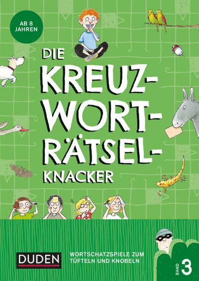 Die Kreuzworträtselknacker - ab 8 Jahren Band 1