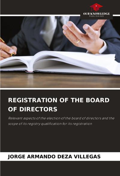 REGISTRATION OF THE BOARD OF DIRECTORS