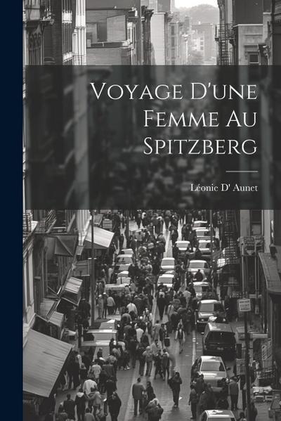 Voyage D’une Femme Au Spitzberg