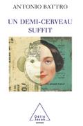 Un demi-cerveau suffit