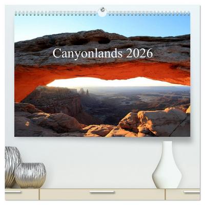 Canyonlands 2026 (hochwertiger Premium Wandkalender 2026 DIN A2 quer), Kunstdruck in Hochglanz