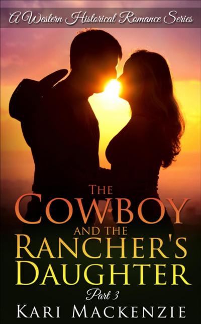 Cowboy and the Rancher’s Daughter