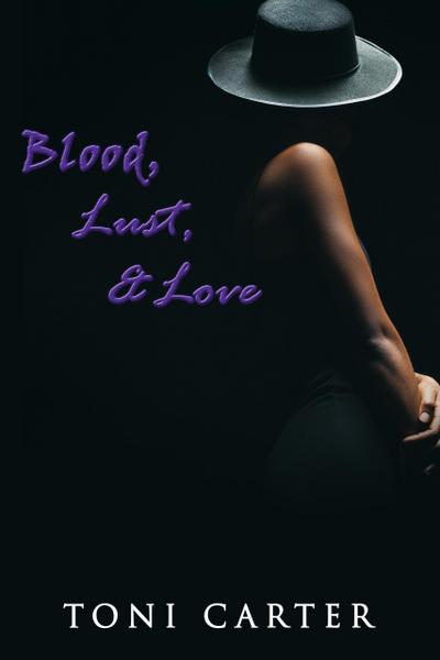Blood, Lust & Love