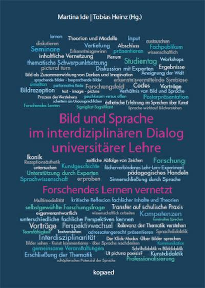 Bild und Sprache im interdisziplinären Dialog universitärer Lehre