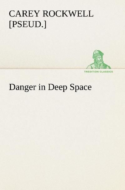 Danger in Deep Space
