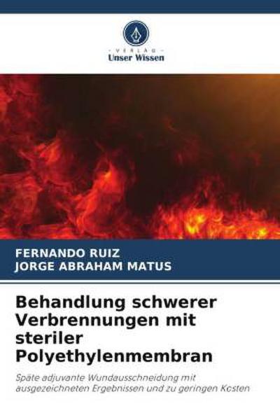 Behandlung schwerer Verbrennungen mit steriler Polyethylenmembran