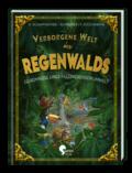 Verborgene Welt des Regenwaldes