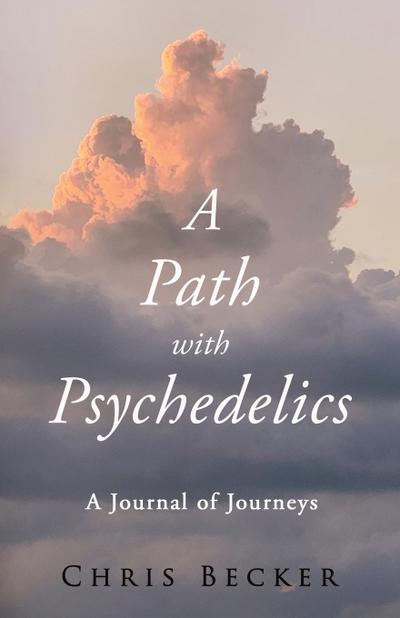 A Path with Psychedelics