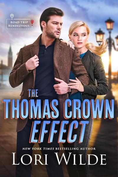 The Thomas Crown Effect (Road Trip Rendezvous, #3)