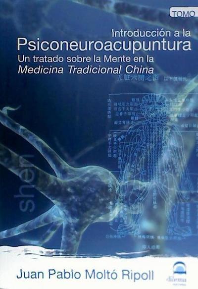 Tomo 1 INTRODUCCIÓN PSICONEUROACUPUNTURA