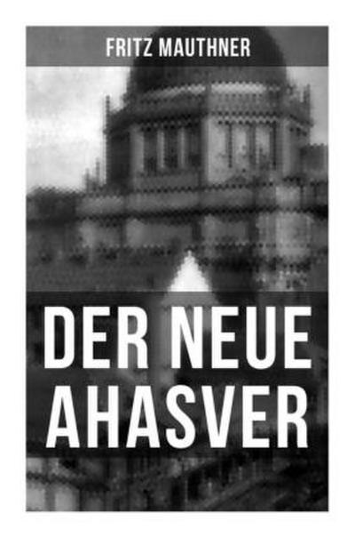Der neue Ahasver