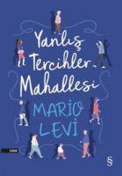 Yanlis Tercihler Mahallesi