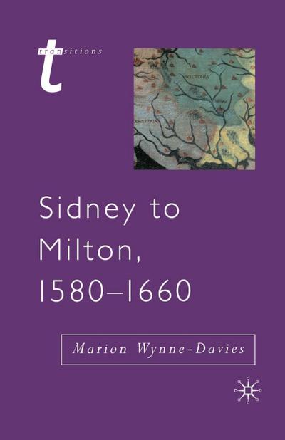 Sidney to Milton, 1580-1660