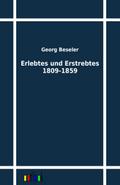 Erlebtes und Erstrebtes 1809-1859
