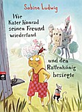 Wie Kater Konrad seinen Freund wiederfand und den 