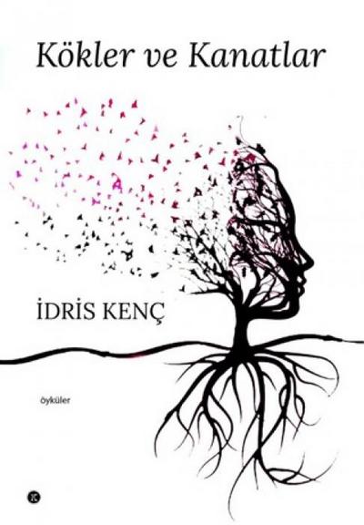 Kökler ve Kanatlar