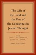 The Gift of the Land and the Fate of the Canaanites in Jewish Thought