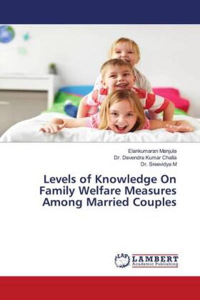 Levels of Knowledge On Family Welfare Measures Among Married Couples