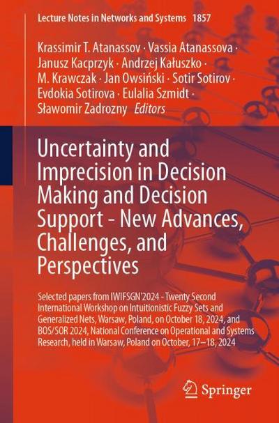 Uncertainty and Imprecision in Decision Making and Decision Support - New Advances, Challenges, and Perspectives