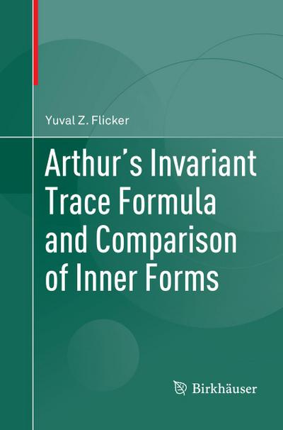 Arthur’s Invariant Trace Formula and Comparison of Inner Forms