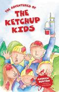 Adventures of The Ketchup Kids