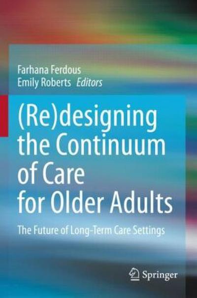 (Re)designing the Continuum of Care for Older Adults