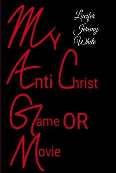 My Anti Christ Game or Movie