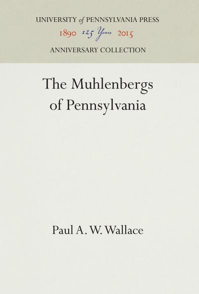 The Muhlenbergs of Pennsylvania
