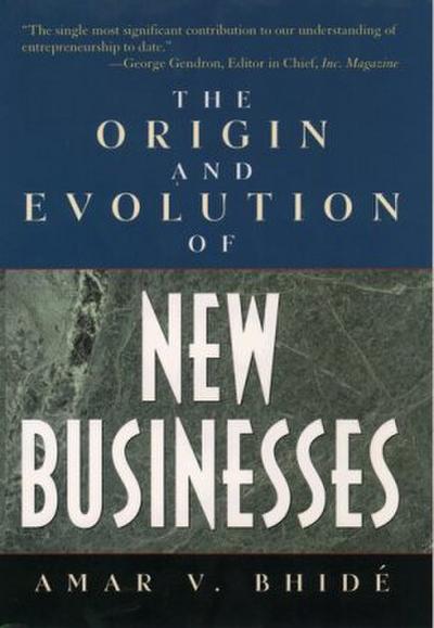 The Origin and Evolution of New Businesses