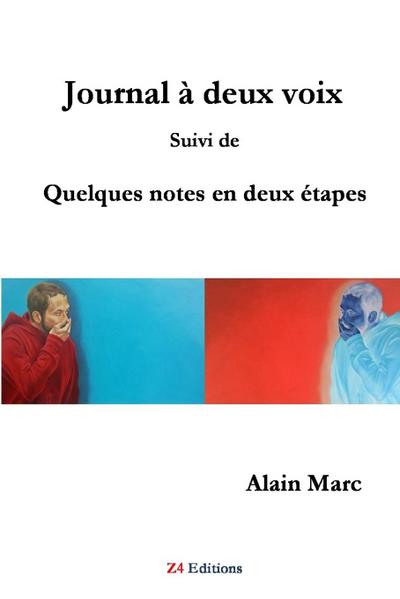 Journal ¿ deux voix suivi de quelques notes en deux ¿tapes