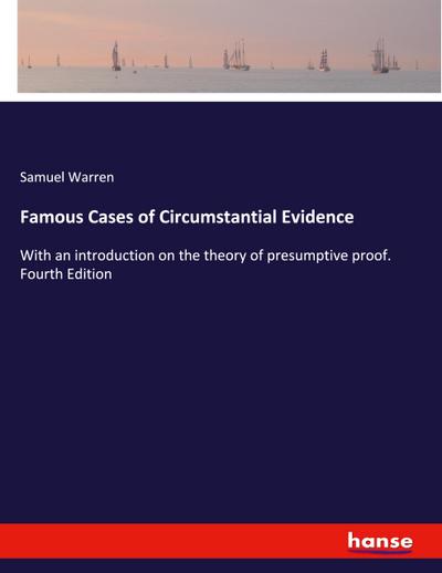 Famous Cases of Circumstantial Evidence