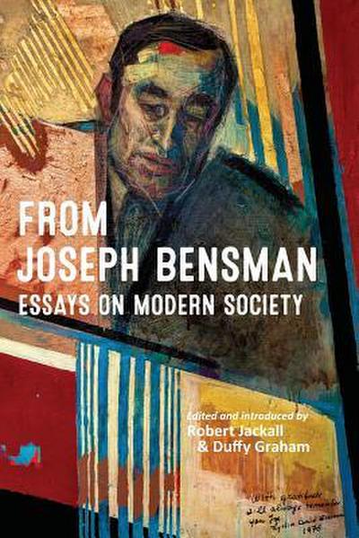 From Joseph Bensman: Essays on Modern Society