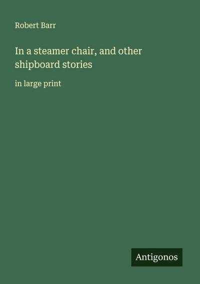 In a steamer chair, and other shipboard stories