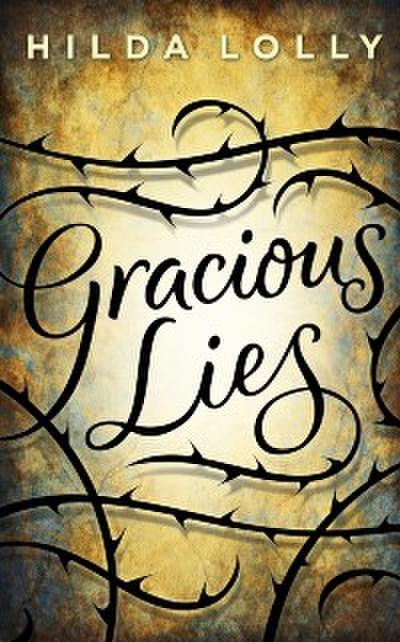 Gracious Lies