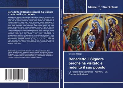 Benedetto il Signore perché ha visitato e redento il suo popolo - Stefano Ripepi