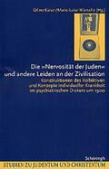 Die ’Nervosität der Juden’ und andere Leiden an der Zivilisation