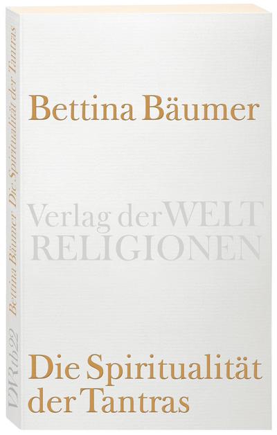 Die Spiritualität der Tantras