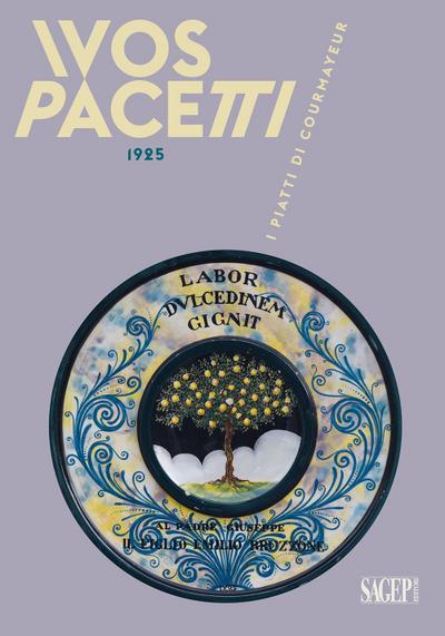 Ivos Pacetti 1925. I piatti di Courmayeur