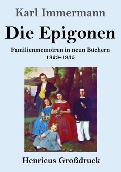 Die Epigonen (Großdruck)